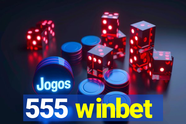 555 winbet